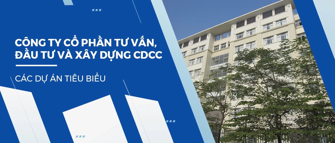 Cover image for CÔNG TY CỔ PHẦN TƯ VẤN, ĐẦU TƯ VÀ XÂY DỰNG CDCC