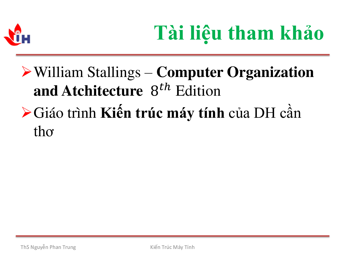 Bài giảng PPT (Power Point) học phần Kiến trúc máy tính | SLIDE | Đại học Công nghiệp thành phố Hồ Chí Minh (trang 4)