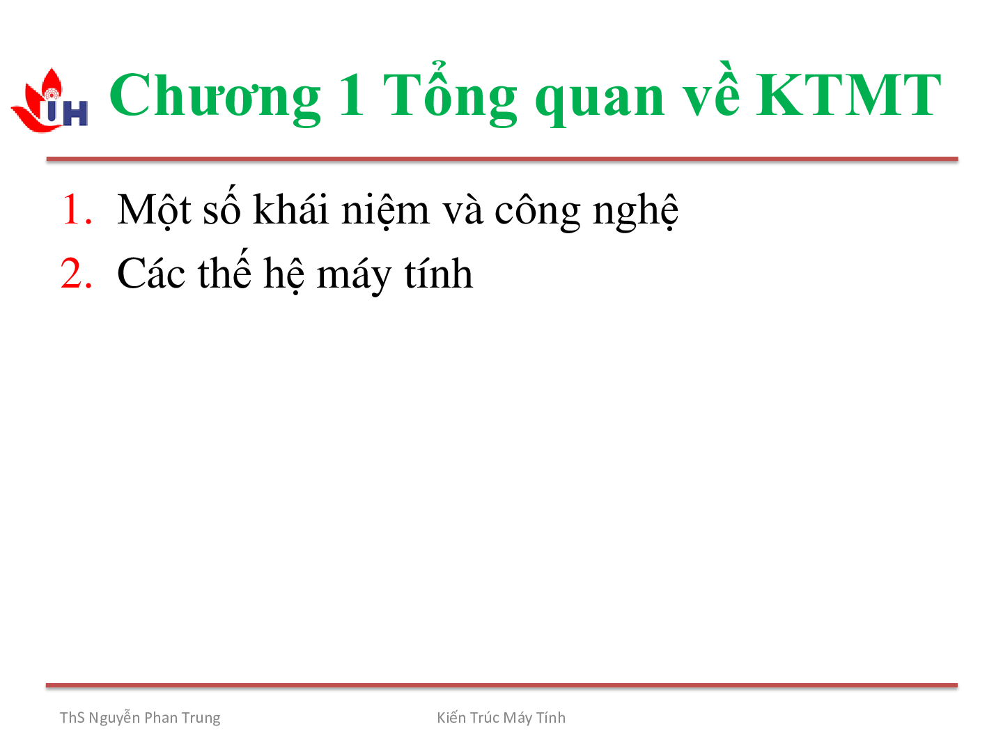 Bài giảng PPT (Power Point) học phần Kiến trúc máy tính | SLIDE | Đại học Công nghiệp thành phố Hồ Chí Minh (trang 6)