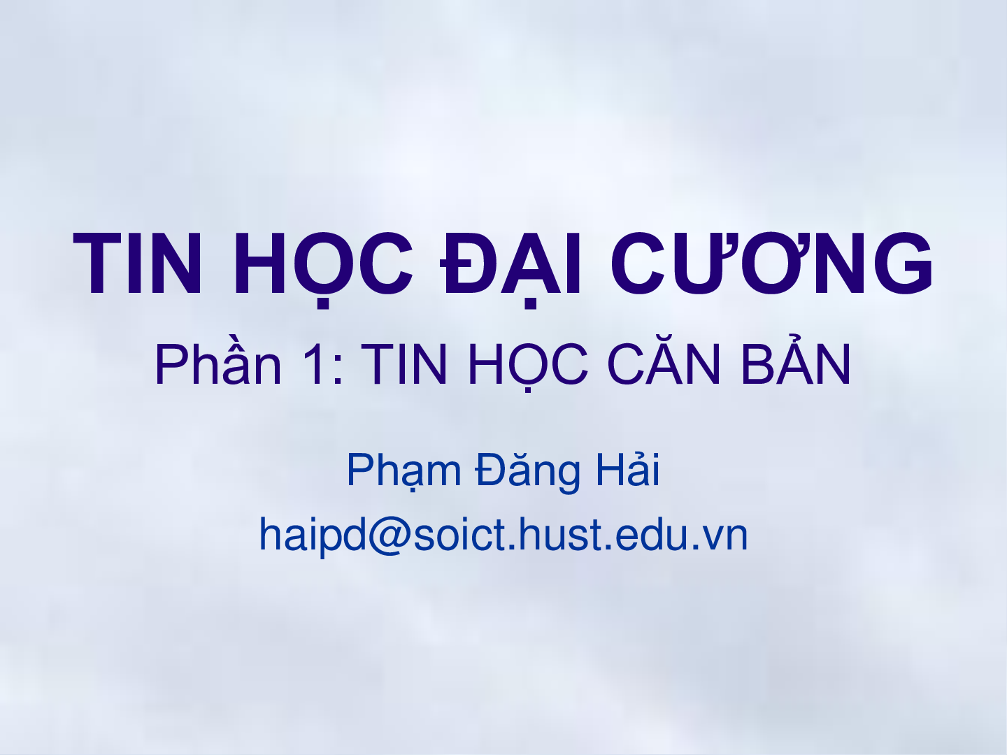 Bài giảng PPT (Power Point) học phần Tin học đại cương | SLIDE | Đại học Sư Phạm Hà Nội (trang 1)