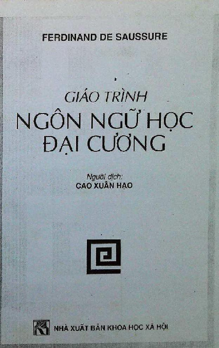 Giáo trình môn Ngôn ngữ học đại cương | PDF | Người dịch: Cao Xuân Hạo (trang 1)