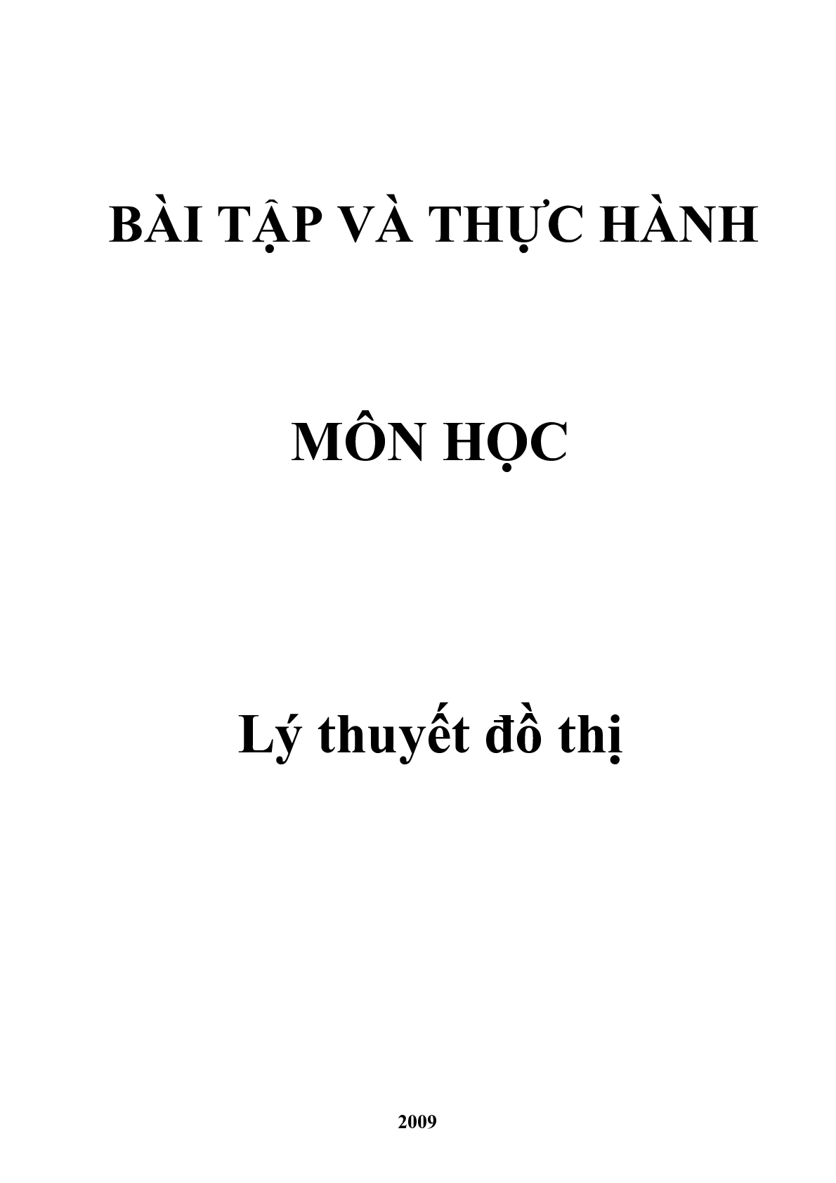 Bài tập Lý thuyết đồ thị (có lời giải) | Trường Đại học Ngoại ngữ tin học Thành phố Hồ Chí Minh (trang 1)