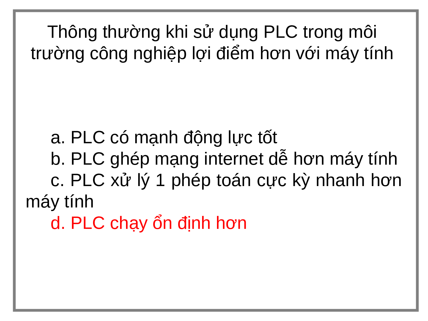 TOP 200 câu hỏi ôn tập học phần Điều khiển LOGIC & PLC ( có đáp án) | Đại học Bách Khoa Hà Nội (trang 7)