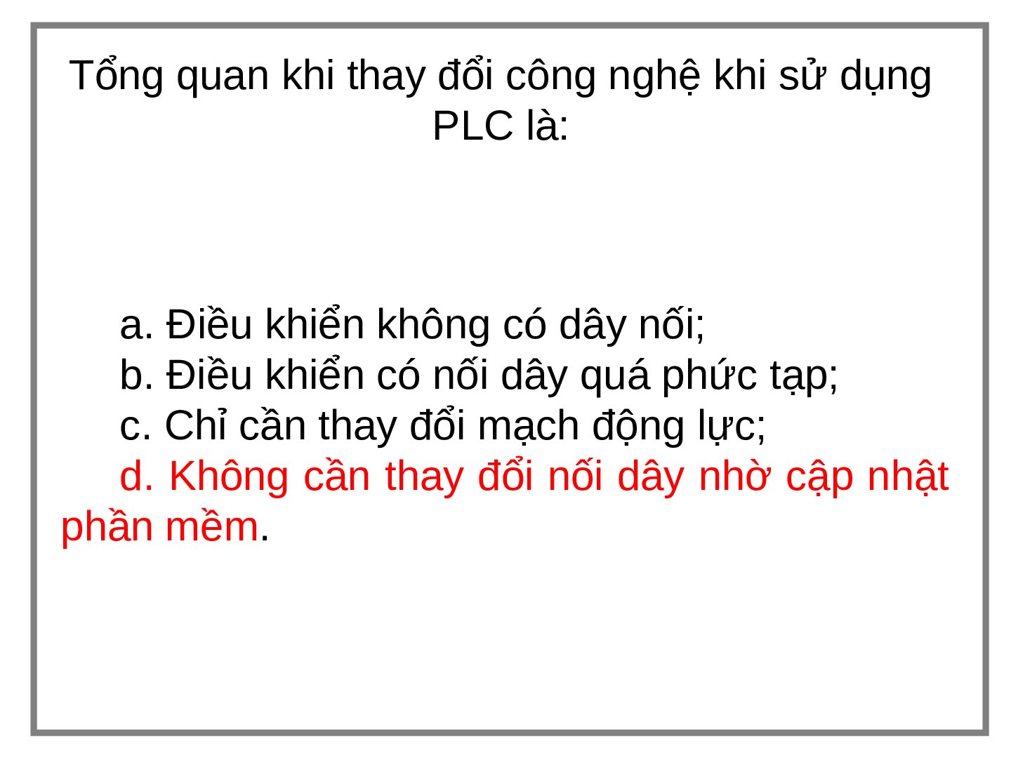 TOP 200 câu hỏi ôn tập học phần Điều khiển LOGIC & PLC ( có đáp án) | Đại học Bách Khoa Hà Nội (trang 8)