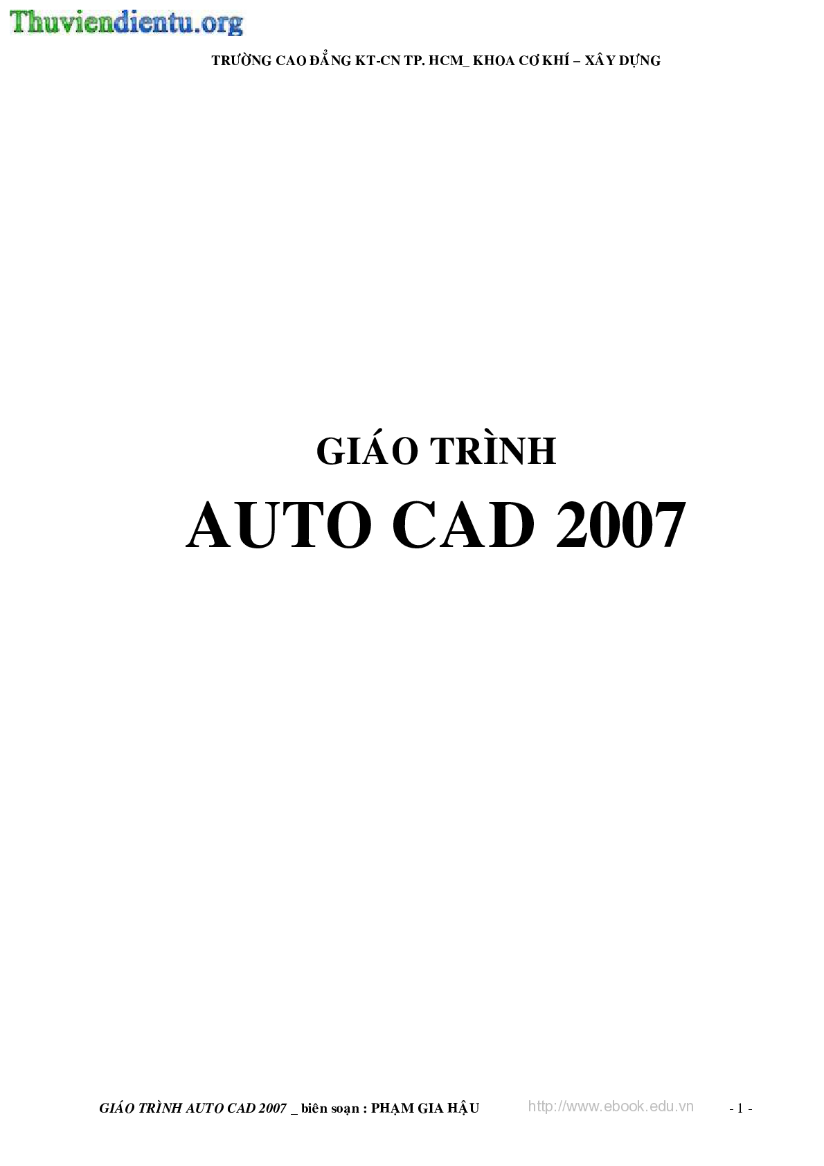 Giáo trình môn AutoCAD 2007 | Trường cao đẳng Kỹ thuật Công nghệ Thành phố Hồ Chí Minh (trang 1)