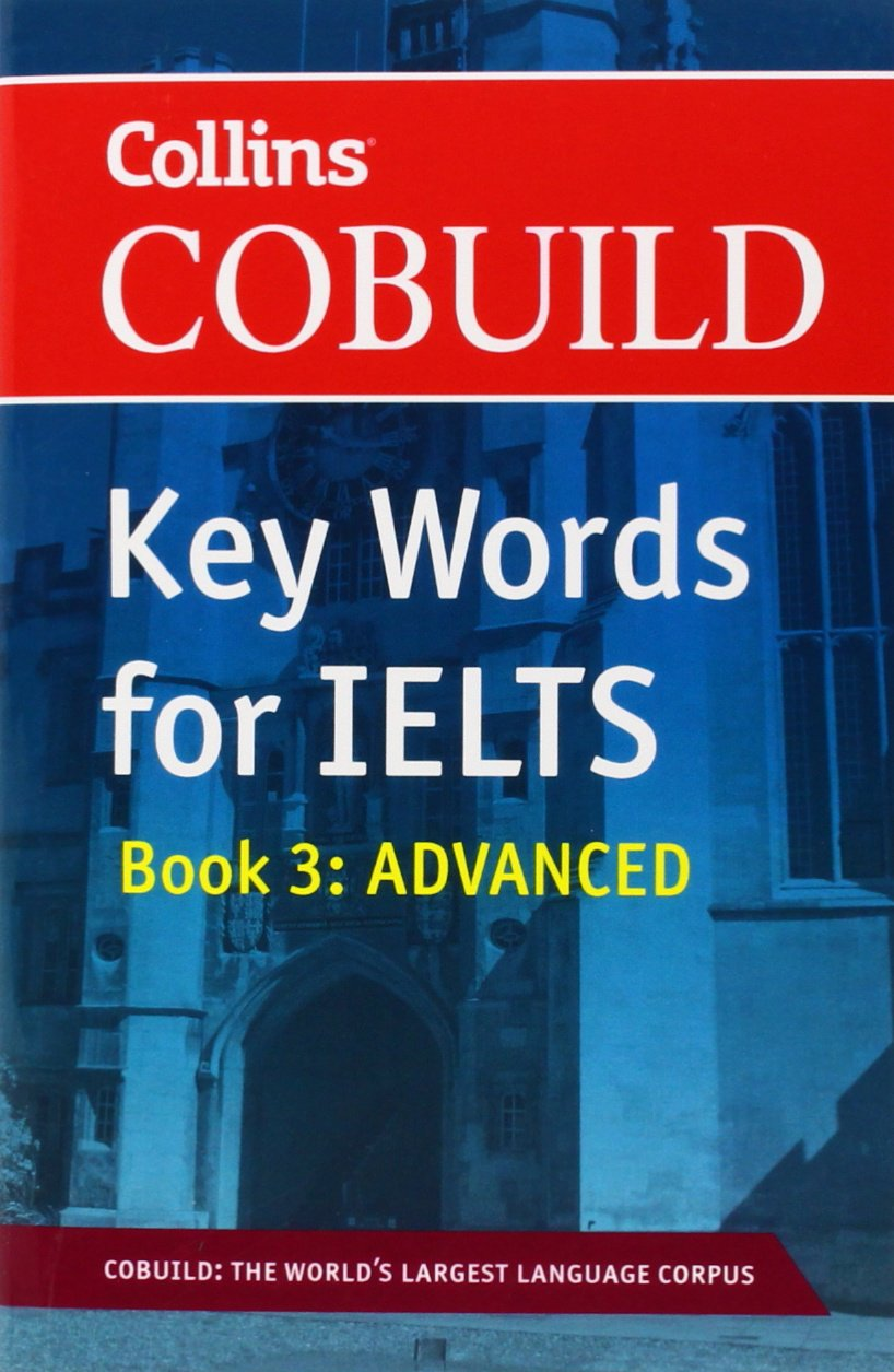 Sách Collins Cobuild Key Words for IELTS: Book 3 Advanced pdf | Xem online, tải PDF miễn phí (trang 1)