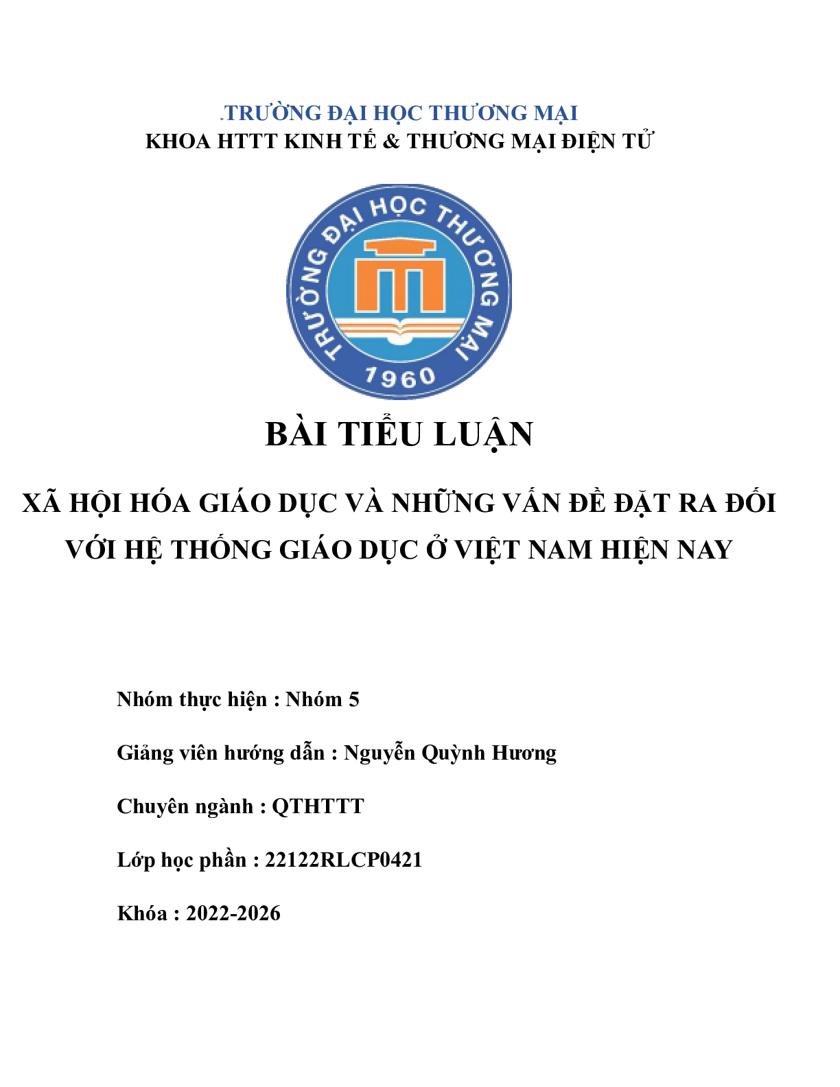 Xã hội hóa giáo dục và những vấn đề đặt ra đối với hệ thống giáo dục ở Việt Nam hiện nay | Tiểu luân môn Xã hội học đại cương | TMU (trang 1)