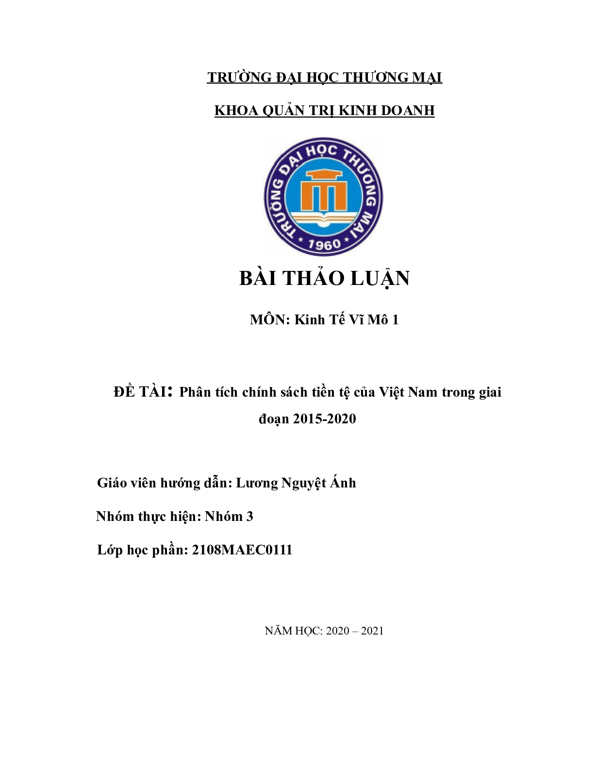 Tiểu luận môn Kinh tế vĩ mô về Chính sách tiền tệ | Trường Đại học Thương Mại (trang 1)