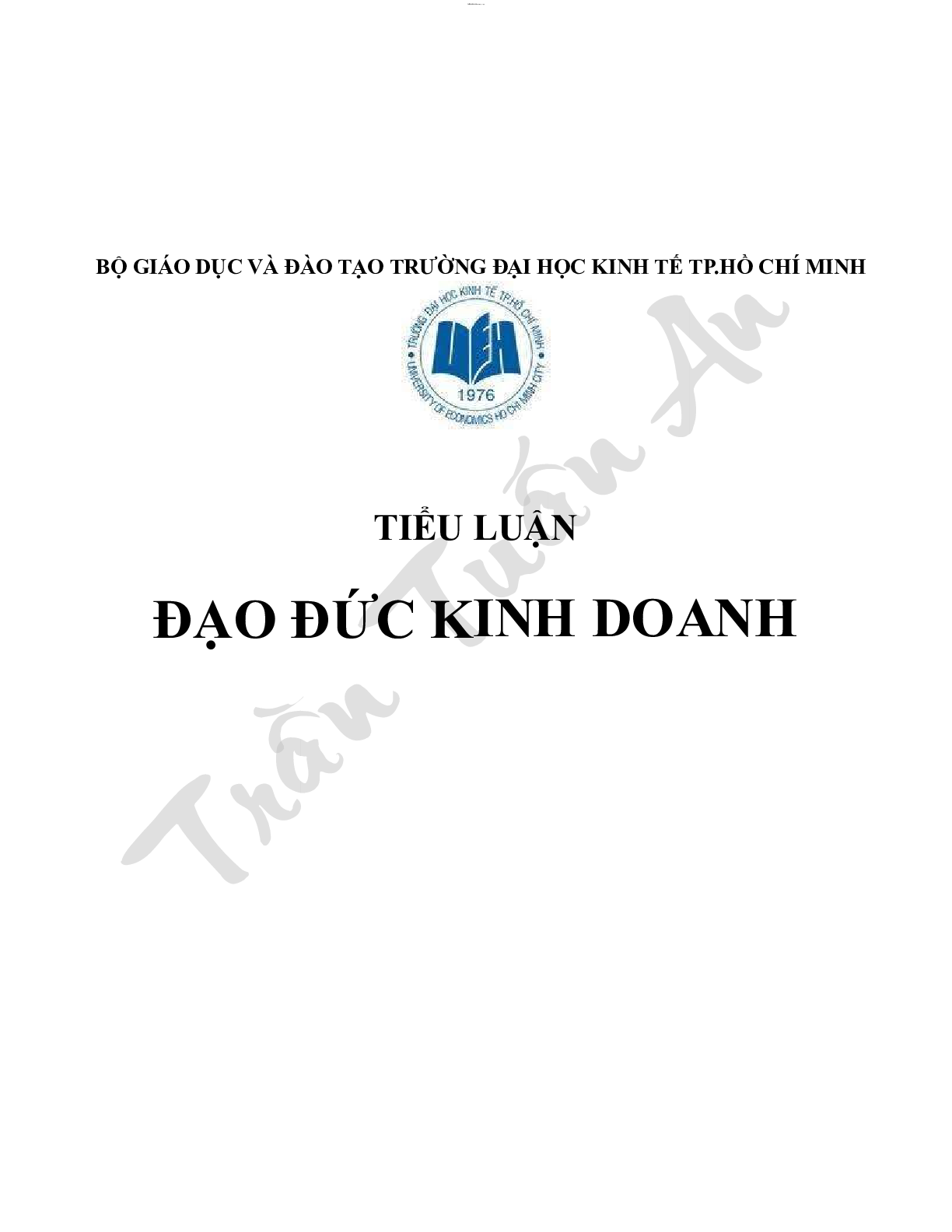 Tiểu luận về Đạo đức kinh doanh | Trường Đại học Kinh tế Thành phố Hồ Chí Minh (trang 1)