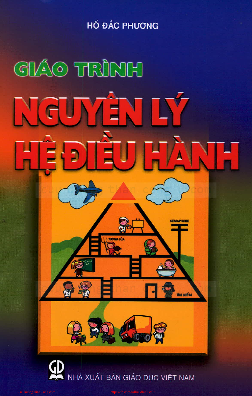 Giáo trình môn Nguyên lý hệ điều hành | Hồ Đắc Phương | NXB Giáo dục Việt Nam (trang 1)