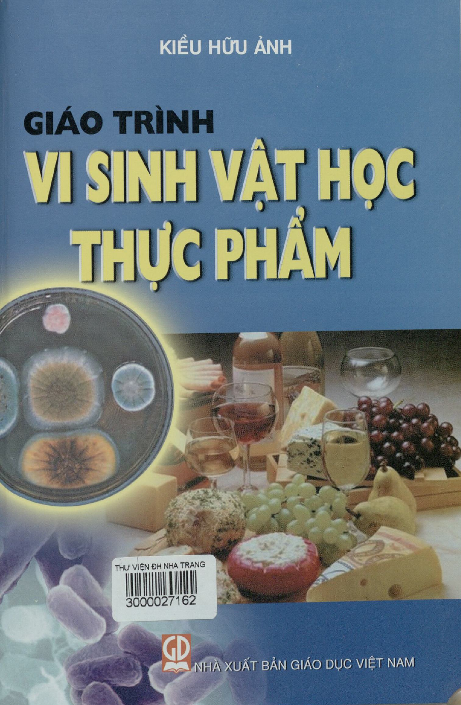 Giáo trình môn Vi sinh vật học thực phẩm | Đại học Bách Khoa Hà Nội (trang 1)