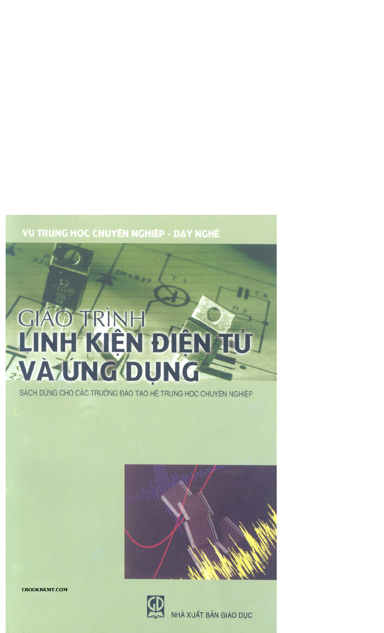 Giáo trình môn Linh kiện điện tử và ứng dụng | Đại học Công nghệ TP HCM (trang 1)