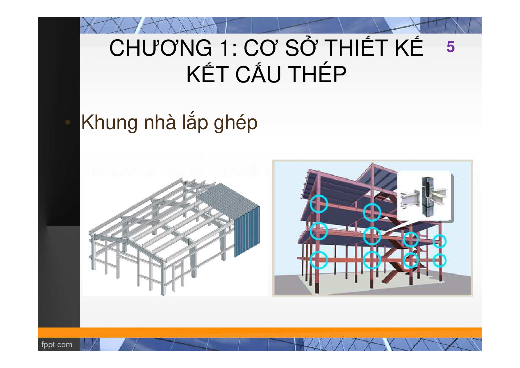 Bài giảng PPT (Power Point) học phần Kết cấu thép | SLIDE | Đại học Thủy Lợi (trang 5)