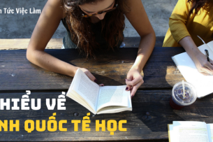 Tìm hiểu về ngành Quốc tế học (International/Global Studies)