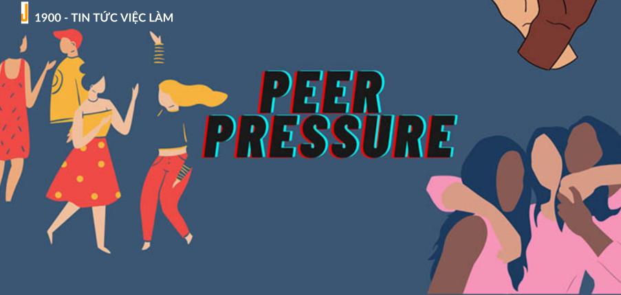 Peer pressure là gì? 8 Cách vượt áp lực đồng trang lứa