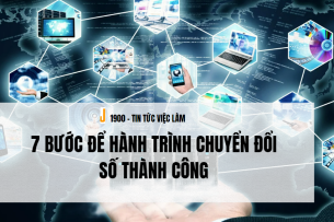 Chuyển đổi số là gì? 7 bước để hành trình chuyển đổi số thành công