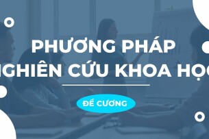 TOP 30 câu hỏi ôn tập học phần Phương pháp nghiên cứu khoa học ( có đáp án) | Trường Đại học Thương Mại (2025)