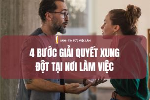 Xung đột tại nơi làm việc là gì? 4 bước giải quyết xung đột tại nơi làm việc