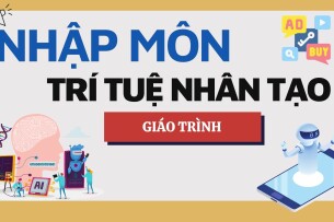 Giáo trình môn Nhập môn Trí tuệ nhân tạo  | Học Viện Bưu Chính Viễn Thông (2025)