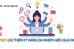 Multitask (đa nhiệm) là gì? 5 mẹo cải thiện kỹ năng đa nhiệm hiệu quả nhất