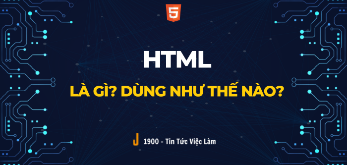 HTML là viết tắt của thuật ngữ gì ? HTML hoạt động như thế nào