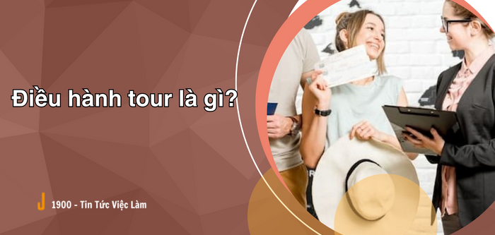 Điều hành tour là gì? Quy trình 3 bước mà một nhà điều hành Tour phải biết