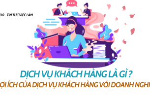 Dịch vụ khách hàng là gì? Lợi ích của dịch vụ khách hàng với doanh nghiệp