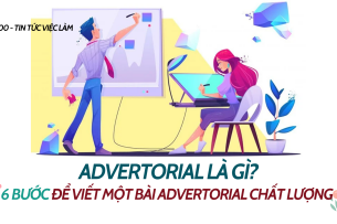 Advertorial là gì? 6 bước để viết một bài Advertorial chất lượng 