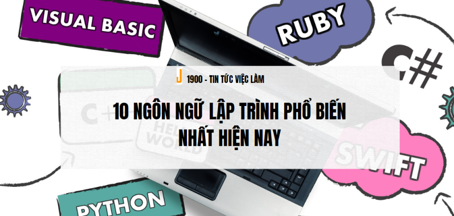 Ngôn ngữ lập trình là gì? TOP 10 ngôn ngữ lập trình phổ biến nhất hiện nay