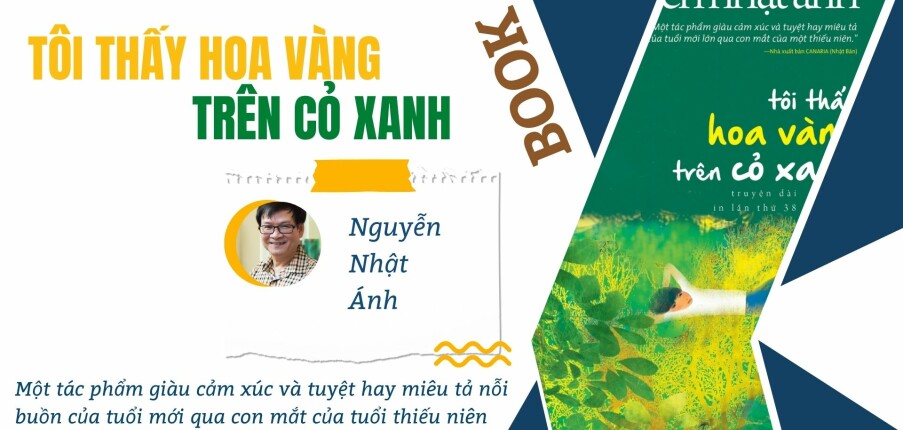 [ Sách ] Tôi thấy hoa vàng trên cỏ xanh - Nguyễn Nhật Ánh