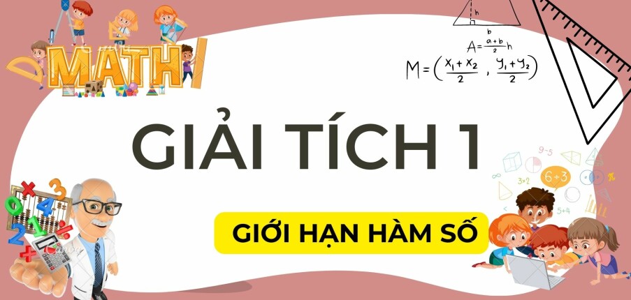 Giới hạn hàm số | Công thức và câu hỏi trắc nghiệm Giải tích 1 | FTU