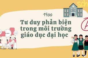 Tư duy phản biện trong môi trường giáo dục đại học