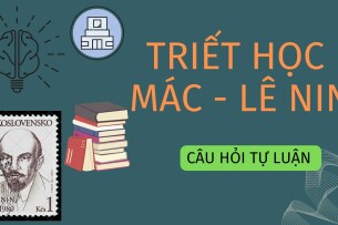 Câu hỏi tự luận Triết học Mác-Lênin | Đại học Quốc Gia Hà Nội (2025)