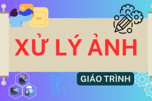 Giáo trình môn Xử lý ảnh | Đại học Thái Nguyên (2025)
