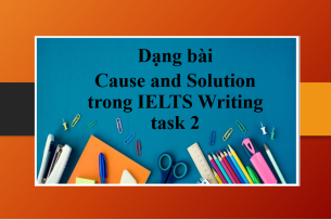 Cause and Solution | Bài thi IELTS Writing Task 2 (2025)
