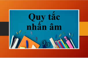Quy tắc nhấn âm | Quy tắc đánh dấu trọng âm trong tiếng Anh đơn giản và dễ nhớ nhất (2025)