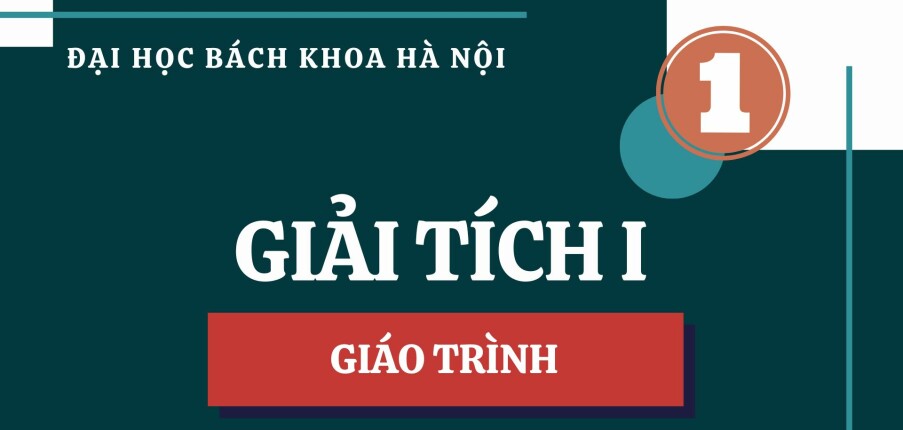 Giáo trình Giải tích 1 | Đại học Bách khoa Hà Nội