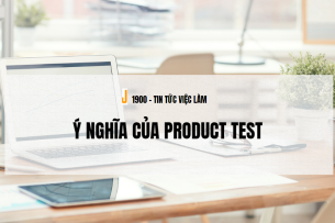 Product test là gì? Ý nghĩa của nghiên cứu phản ứng của khách hàng
