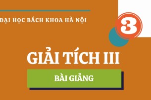 Bài giảng PPT (Power Point) học phần Giải tích 3 | SLIDE (2025)