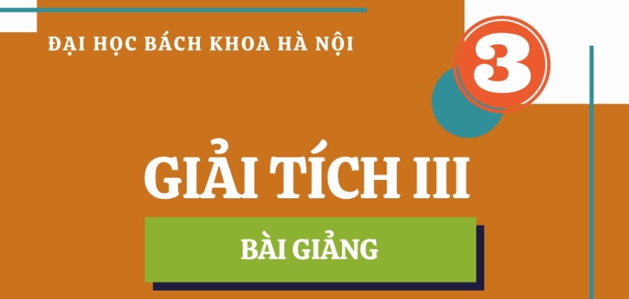 Bài giảng PPT (Power Point) học phần Giải tích 3 | SLIDE