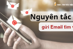 4 nguyên tắc quan trọng khi gửi Email tìm việc