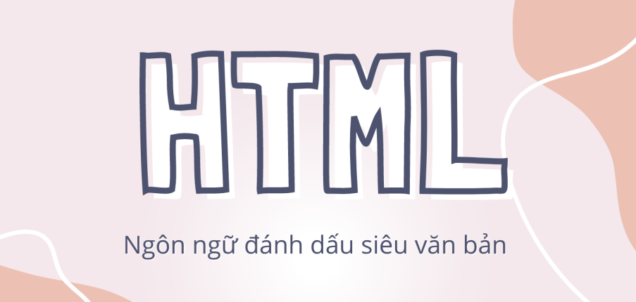 HTML là gì ? Cấu trúc và cách sử dụng HTML 