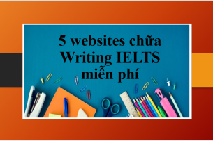 TOP 5+ Websites chữa Writing IELTS miễn phí (2025)