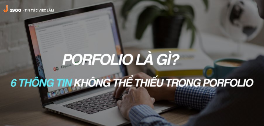 Porfolio là gì? 6 thông tin không thể thiếu trong Porfolio