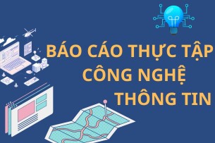 Báo cáo thực tập công nghệ thông tin | Đại Học Công Nghiệp Thành Phố Hồ Chí Minh (2025)