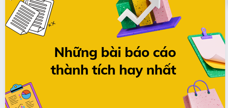 Những bài báo cáo thành tích hay nhất