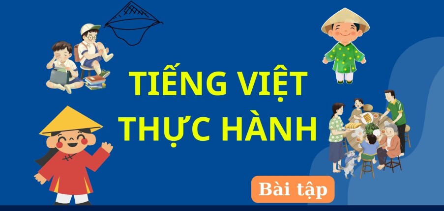 Câu hỏi bài tập Tiếng Việt thực hành | Đại học Văn hóa TP Hồ Chí Minh