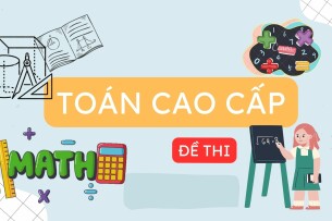 Đề thi Toán cao cấp (có đáp án) | PDF | Tổng hợp nhiều trường (2025)