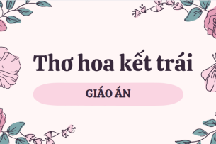 Mẫu Giáo án THƠ HOA KẾT TRÁI | PDF (2025)