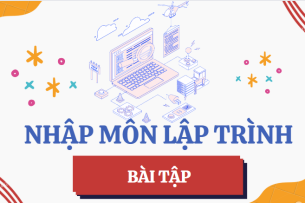 Ngân hàng bài tập LƯU ĐỒ THUẬT TOÁN (có đáp án) | Nhập môn lập trình | Trường Đại học Công nghệ TP HCM (2025)